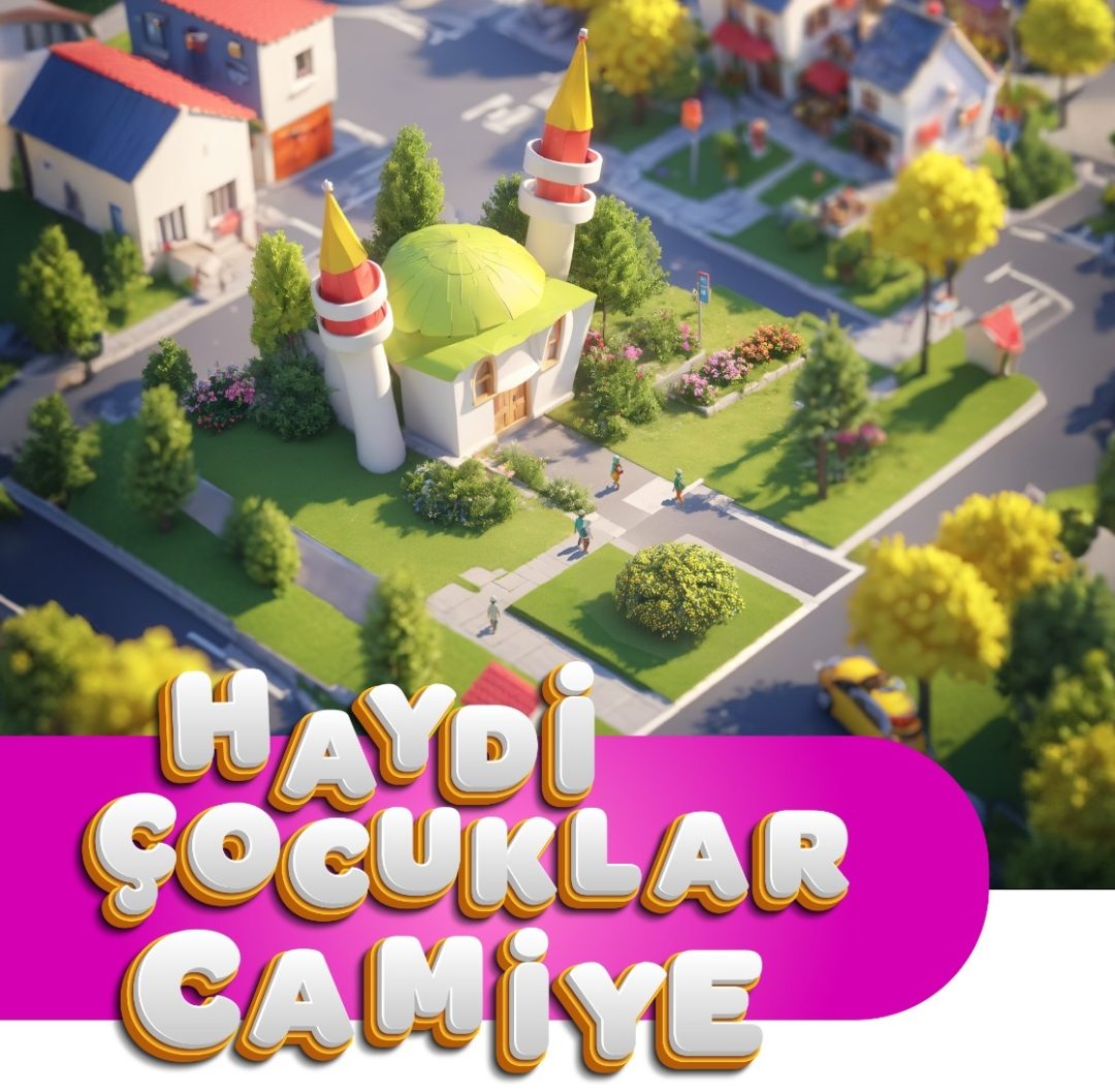 Haydi Çocuklar Camiye 2024 Kayıtları Başladı